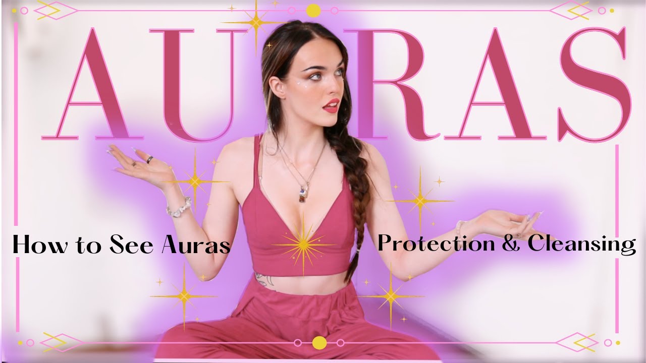 Auras 101 | All About Auras, Start Seeing Auras + Aura Protection | Whimsical Wanderings ep.2