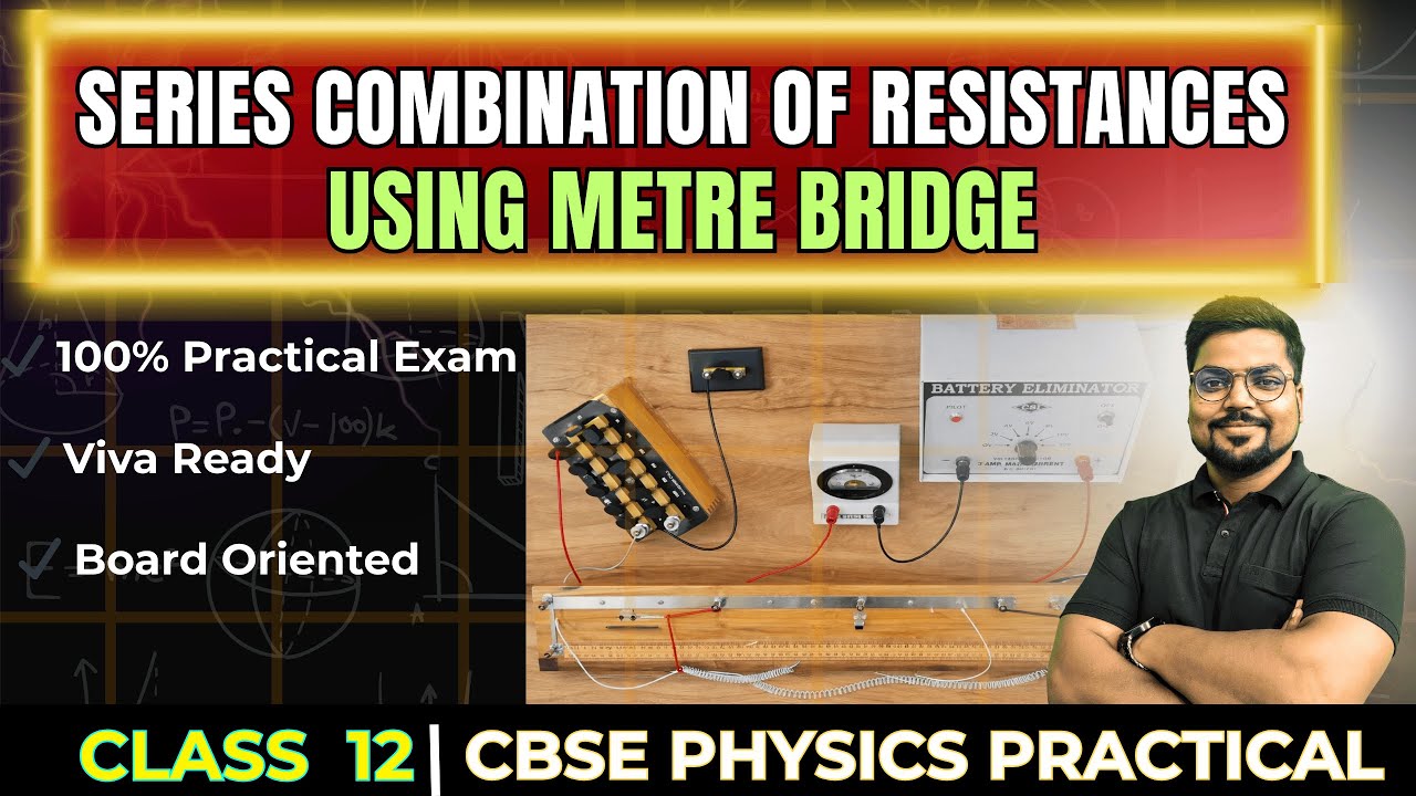 Verify Series Combination of Resistances Using Metre Bridge | Class 12 Physics Practical | CBSE