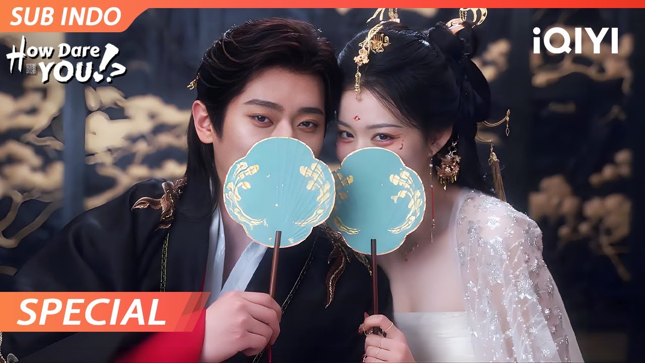 【Special】Duo kocak highlight—tiap scene bikin ngakak! 🤣 | How Dare You!? | iQIYI Indonesia