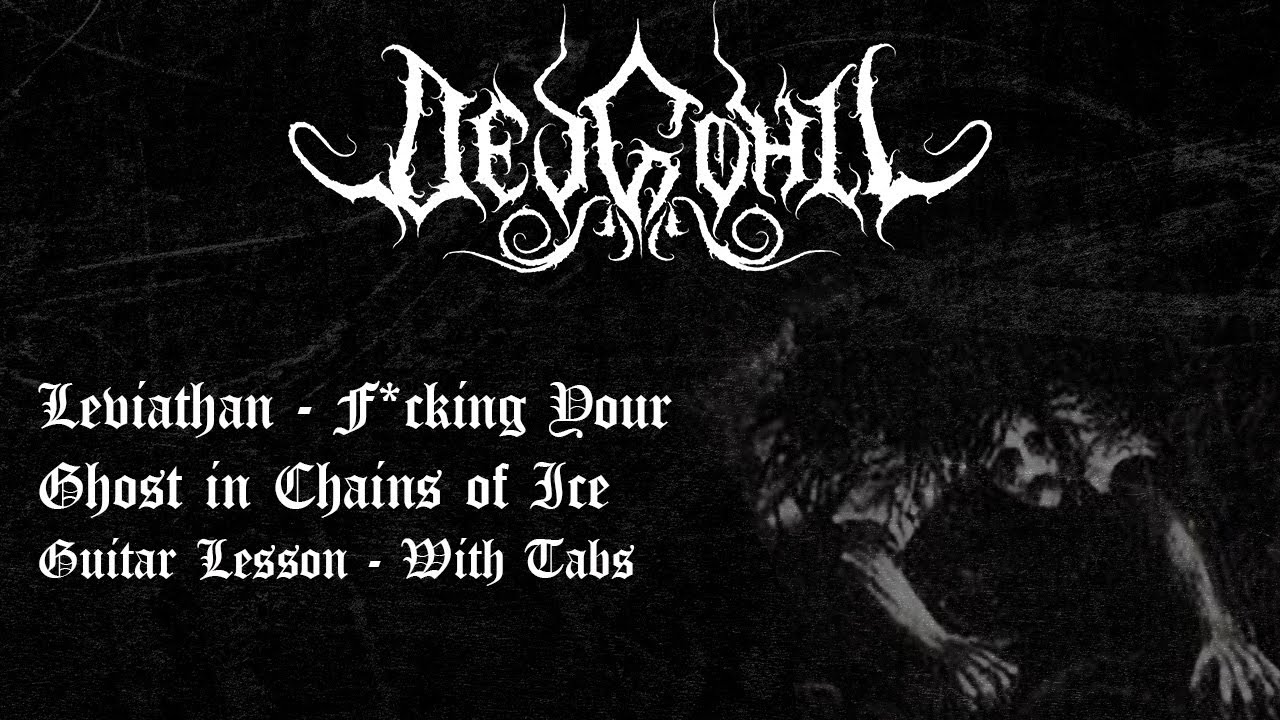 Leviathan - F*cking Your Ghost In Chains Of Ice | Riff Lesson