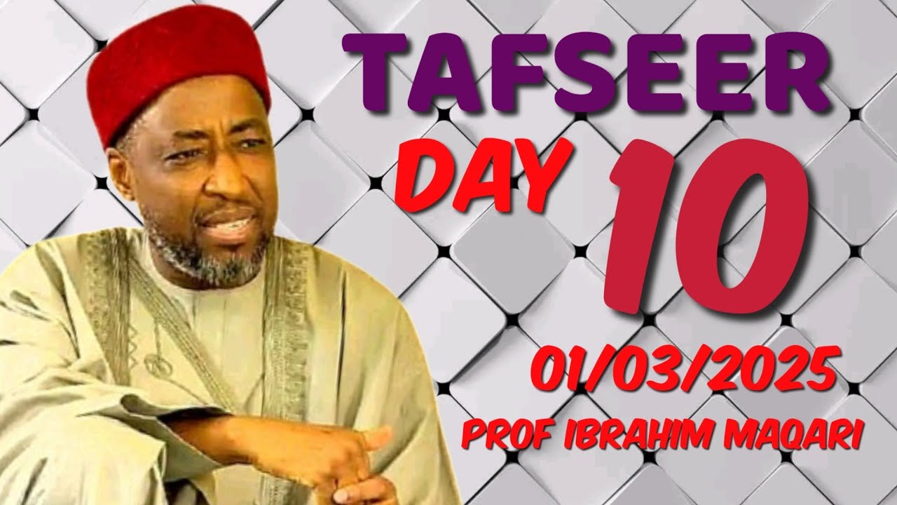 Ramadan Tafseer Day 10 daga National Mosque Abuja tare da prof Ibrahim Maqari 10/03/2025