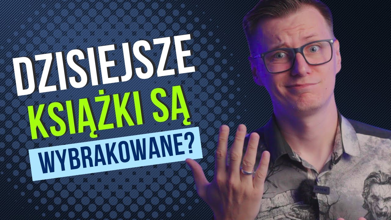 Dzisiejsze książki są wybrakowane?!