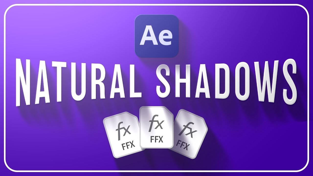 Natural Shadows /// After Effects Tutorial + FREE presets!