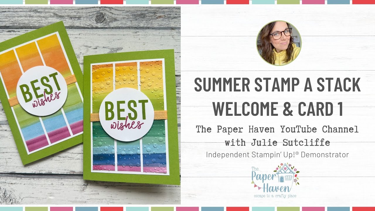 Summer Stamp a Stack Welcome and Card 1 - Card making with The Paper Haven and Stampin' Up!