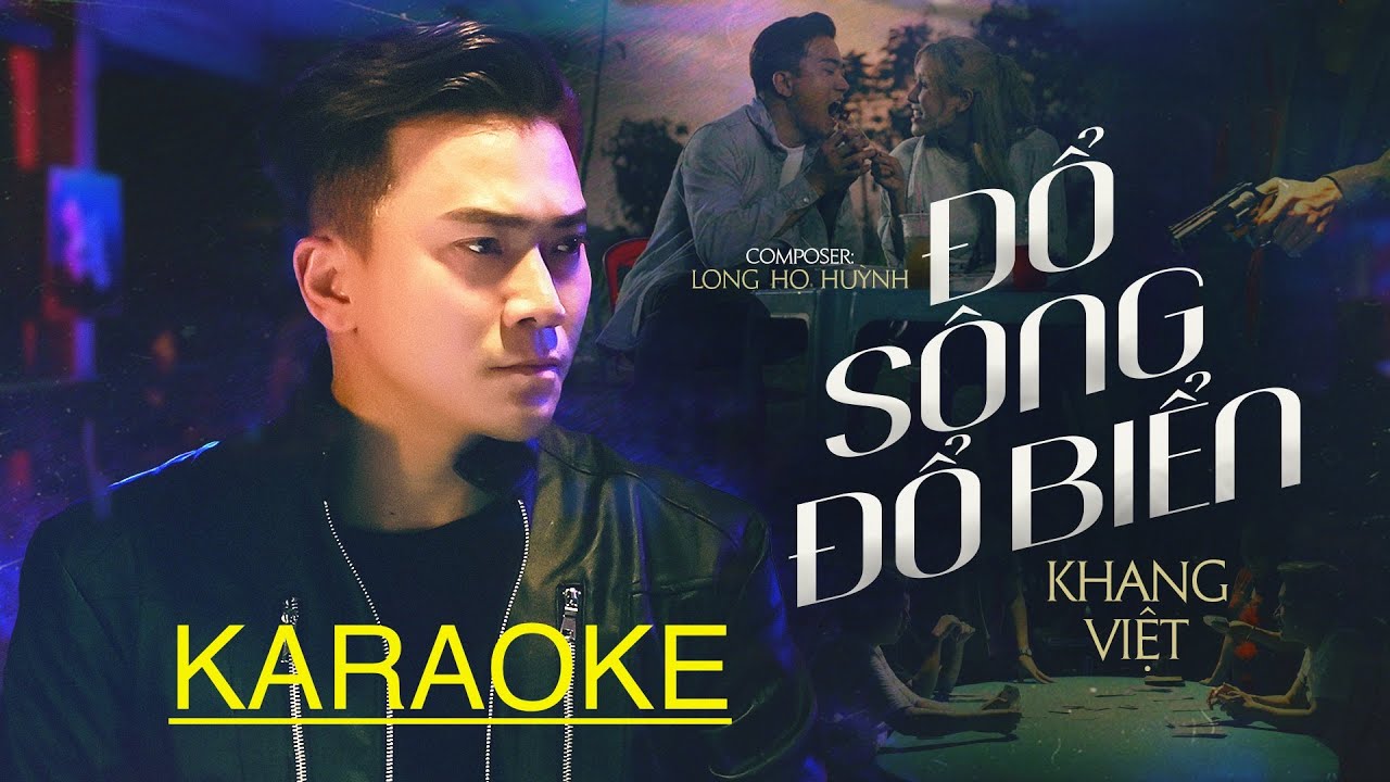 [KARAOKE NAM] ĐỔ S&Ocirc;NG ĐỔ BIỂN - KHANG VIỆT | BEAT GỐC