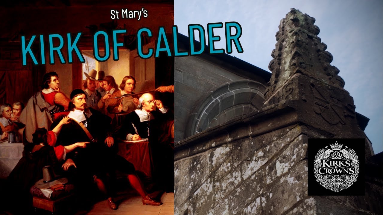 St Mary’s Kirk of Calder - Witchcraft or Sacred Knowledge?