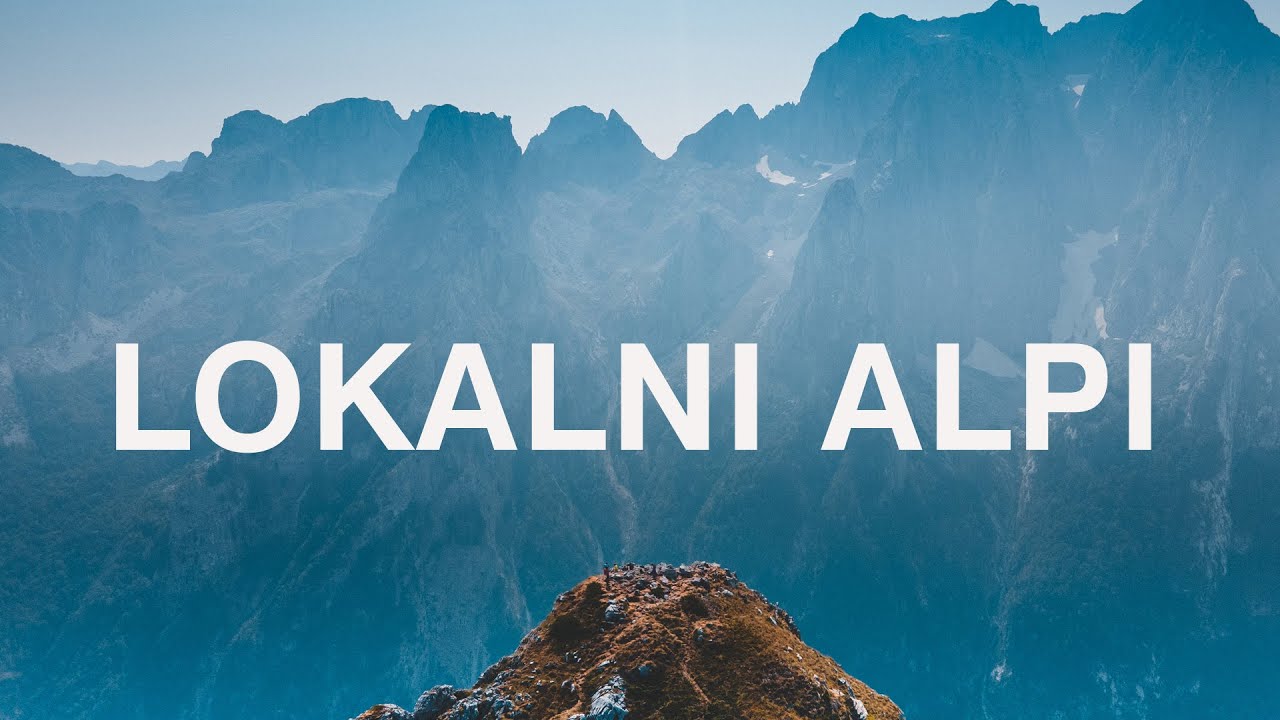 Prokletije na dlanu (Lokalni Hodači)