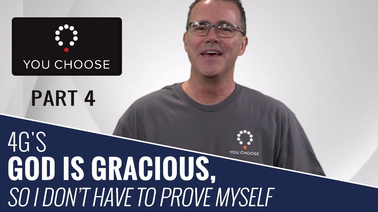 God Is Gracious God Is Good So I Don't Have To Prove Myself