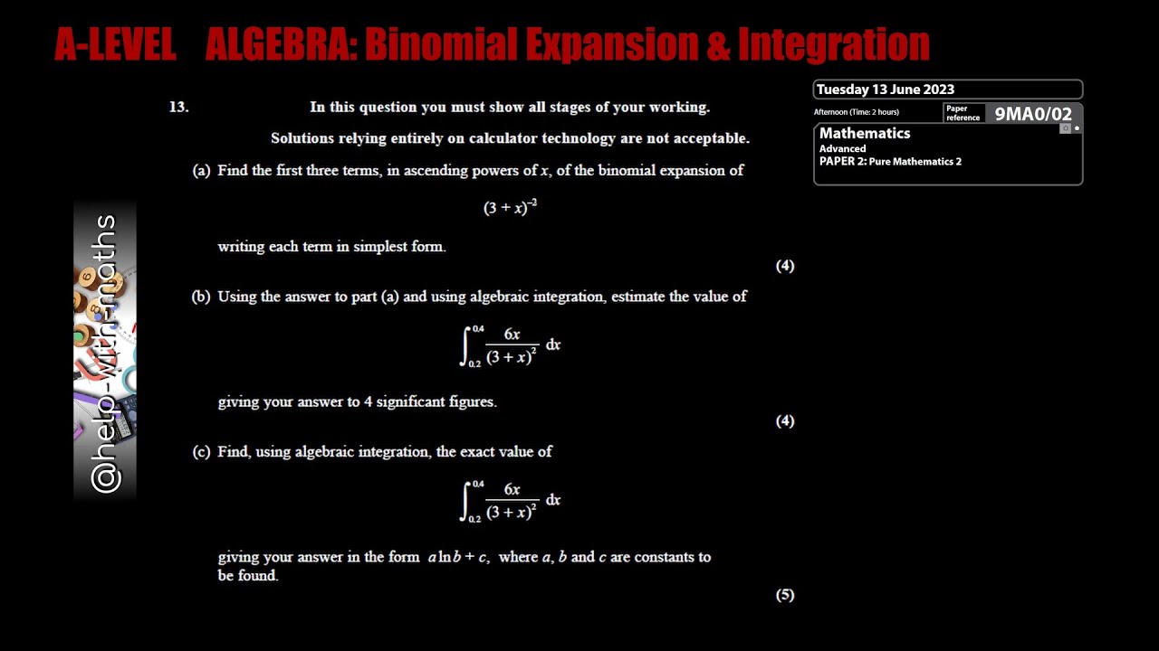 Q13 ALGEBRA Binomial Expansion & Integration Edexcel A2 June 2023 P2