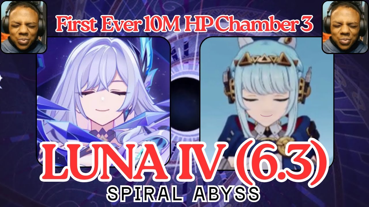 NEW Spiral Abyss! Luna IV (6.3) | We got 10M HP on Chamber 3 ? | Genshin Impact
