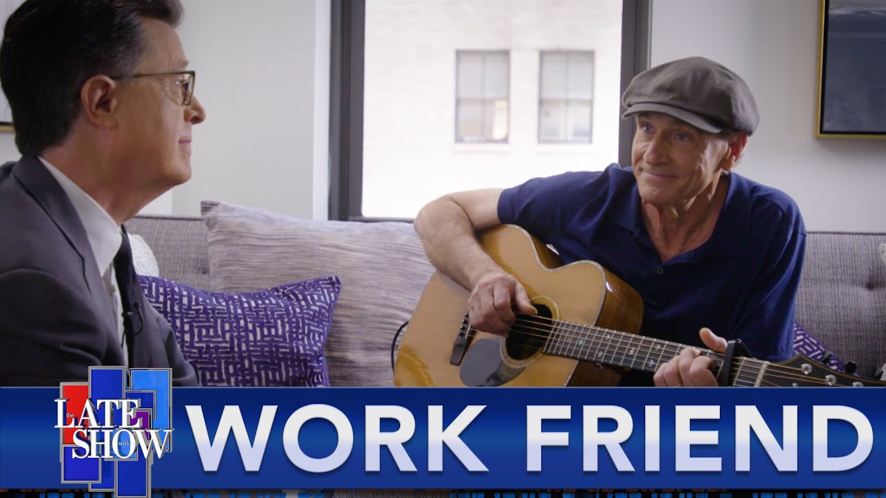 "You've Got a Work Friend" - James Taylor and Stephen Colbert