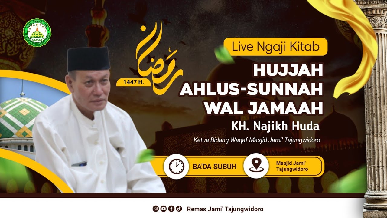 🔴 NGAJI KITAB HUJJA AHLUS-SUNNAH WAL JAMAAH ( KH. Najikh Huda )