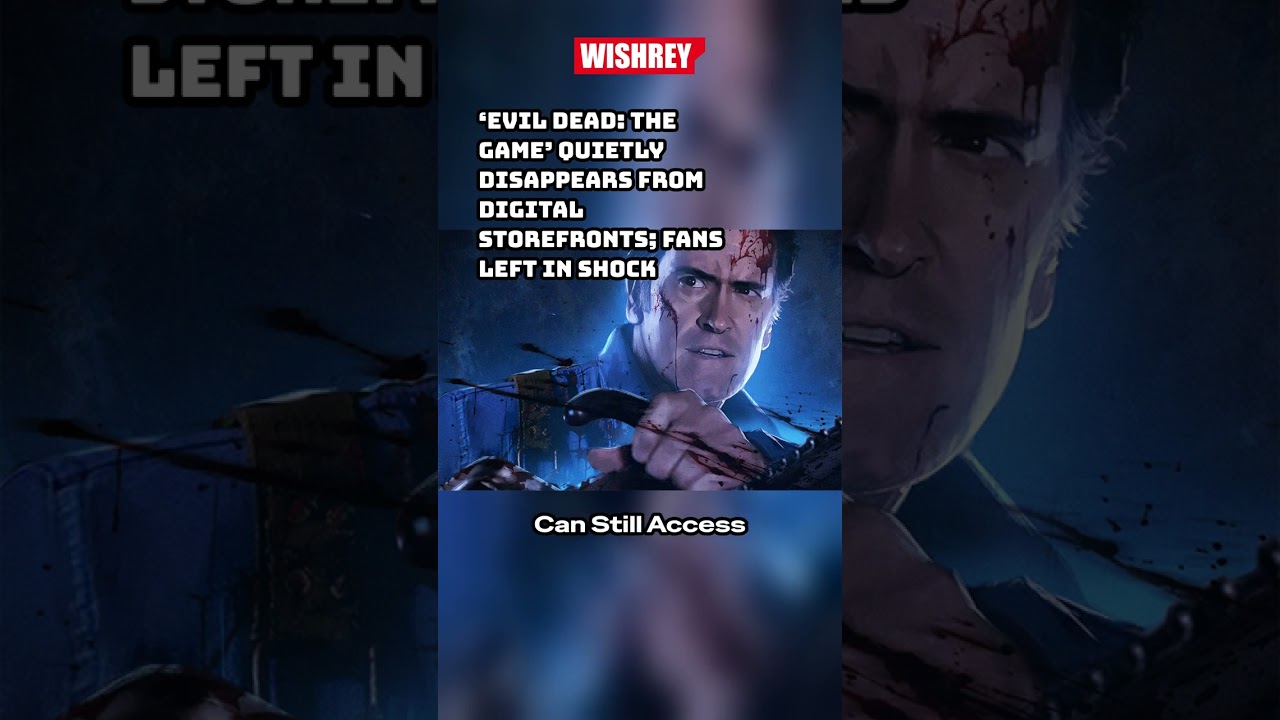 Evil Dead: The Game Removed From Digital Stores! 