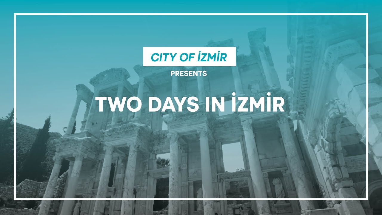 Two days in İzmir