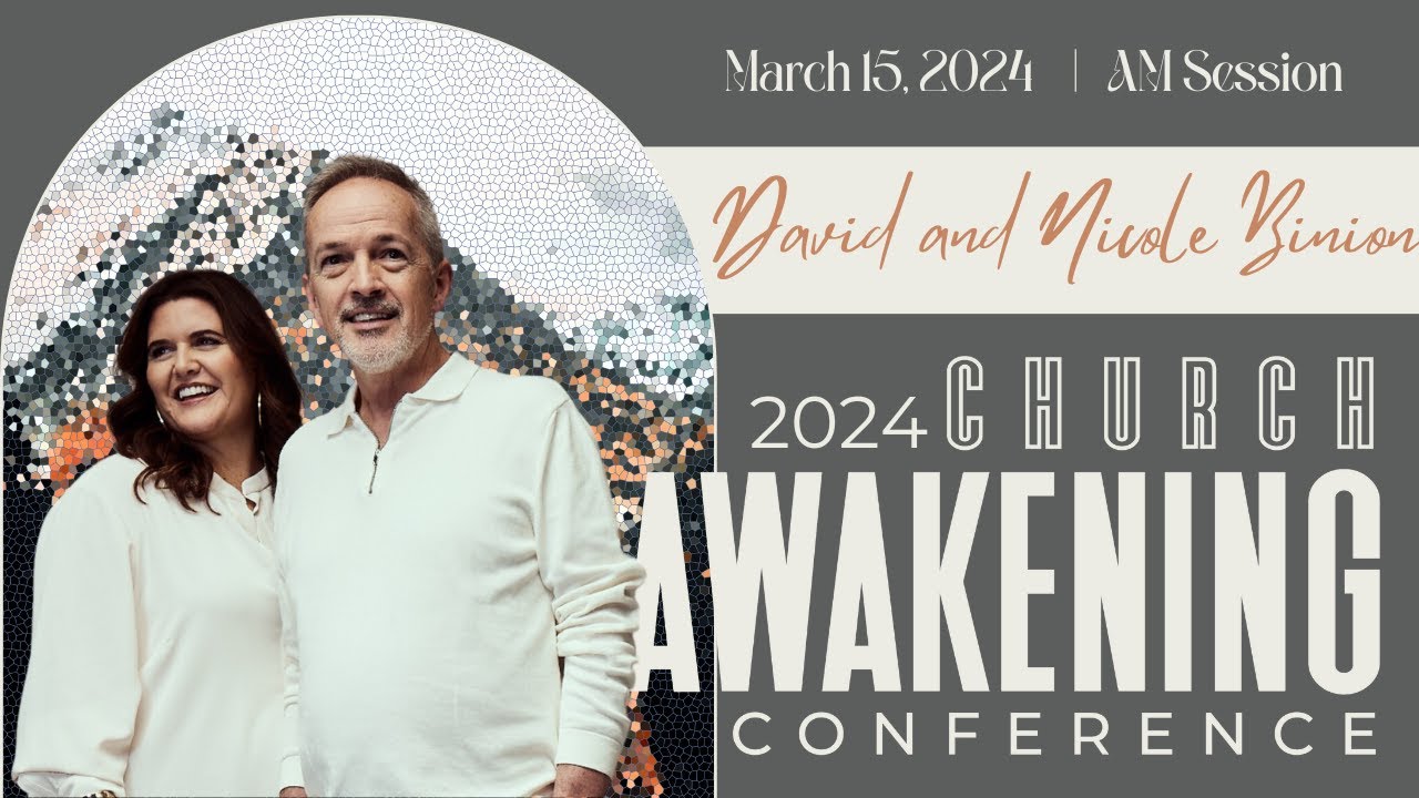 Church Awakening Conference 2024 | DAVID & NICOLE BINION