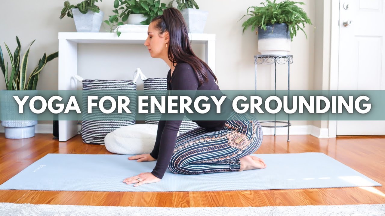 YOGA TO GROUND YOUR ENERGY (15 min) - Get grounded with this all levels yoga practice