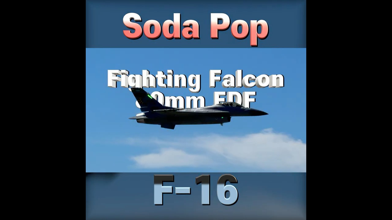 Soda Pop, F-16 Fighting Falcon, FMS 80mm EDF