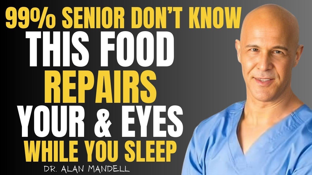 Seniors Eye Health: 3 Foods That Heal Vision While Sleeping