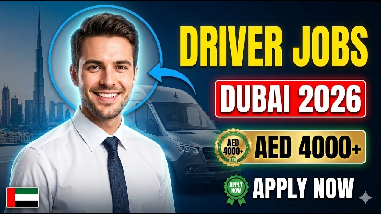 Latest Driver Jobs in Dubai | Salary, Requirements & Apply Guide