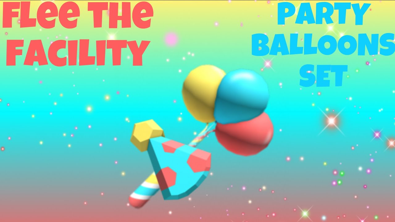 Party Balloons Set 🎈- Flee The Facility