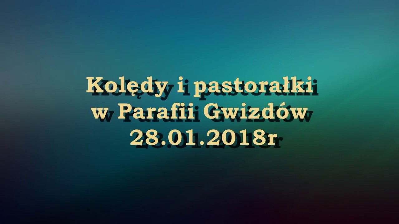 Kolędy i pastorałki w Parafii Gwizdów 28.01.2018r