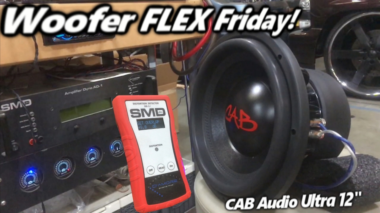 Woofer Flex Friday! CAB Ultra 12