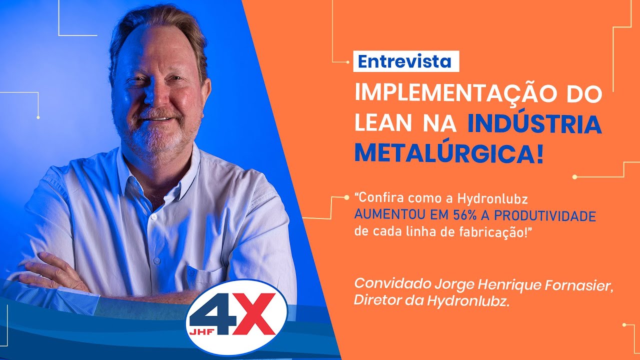 Entrevista: Implementa&ccedil;&atilde;o do lean na ind&uacute;stria Metal&uacute;rgica!