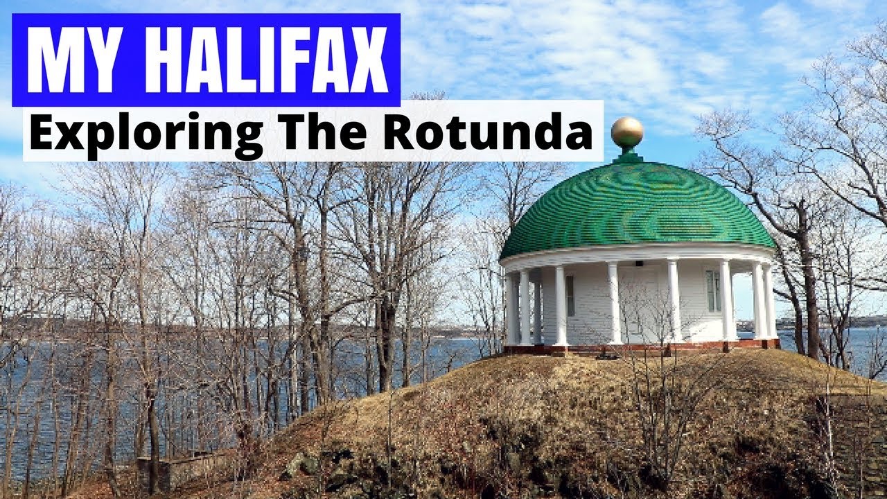 The Rotunda - My Halifax - Things To Do In Halifax, Nova Scotia