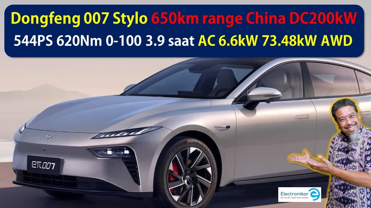 Dongfeng 007: Mampukah EV Ini Mengubah Nasib Dongfeng di Malaysia? 544PS, 450km, 0-100 = 3.9 saat