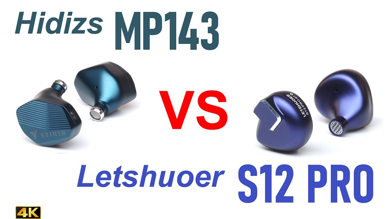 Hidizs MP143 vs Letshuoer S12 Pro