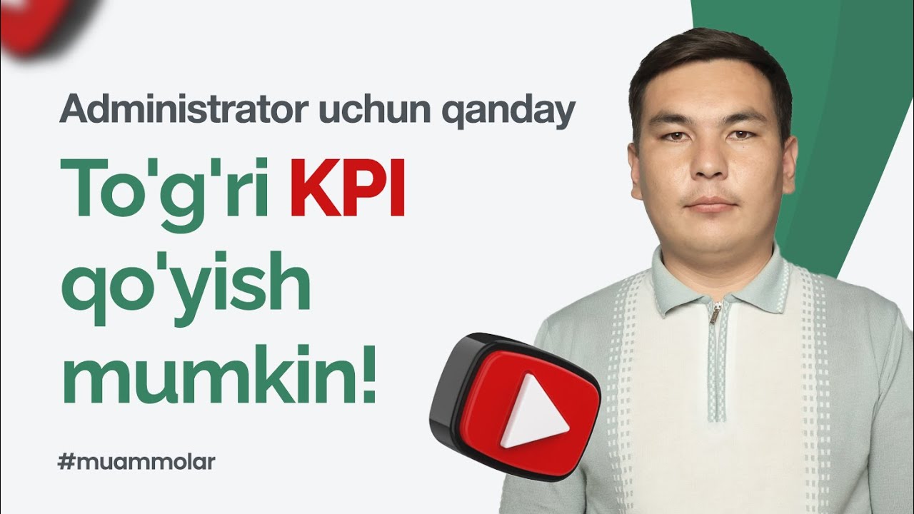 Administratorga qanday to‘g‘ri KPI qo‘yish mumkin?|EduTizim