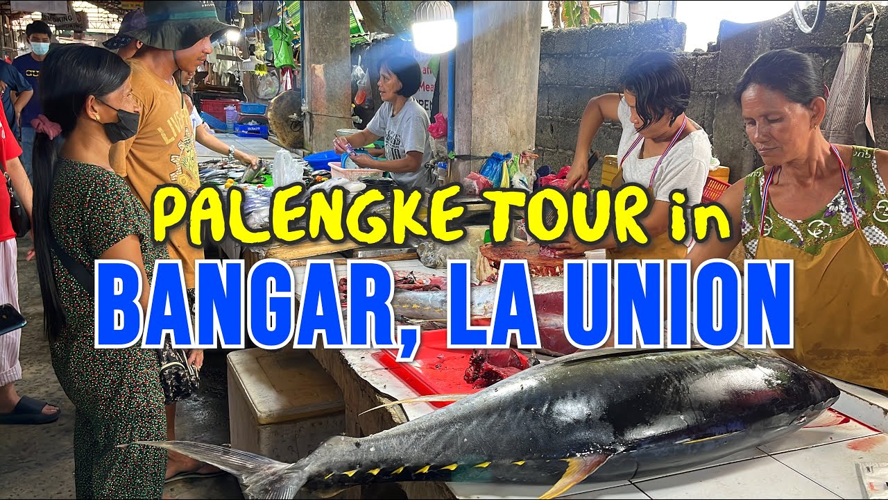 Philippines Food Market Tour - BANGAR LA UNION PUBLIC MARKET | Afternoon 