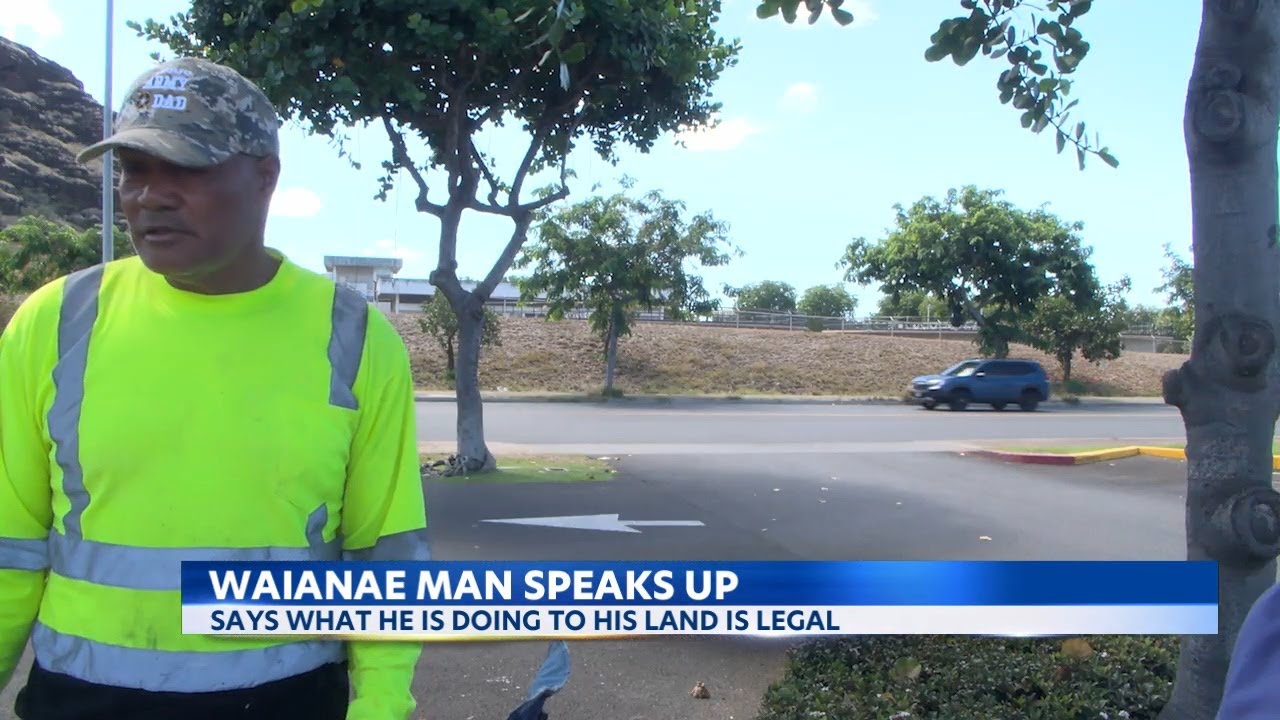 Waianae man speaks up after community voices concerns about him excavating his land