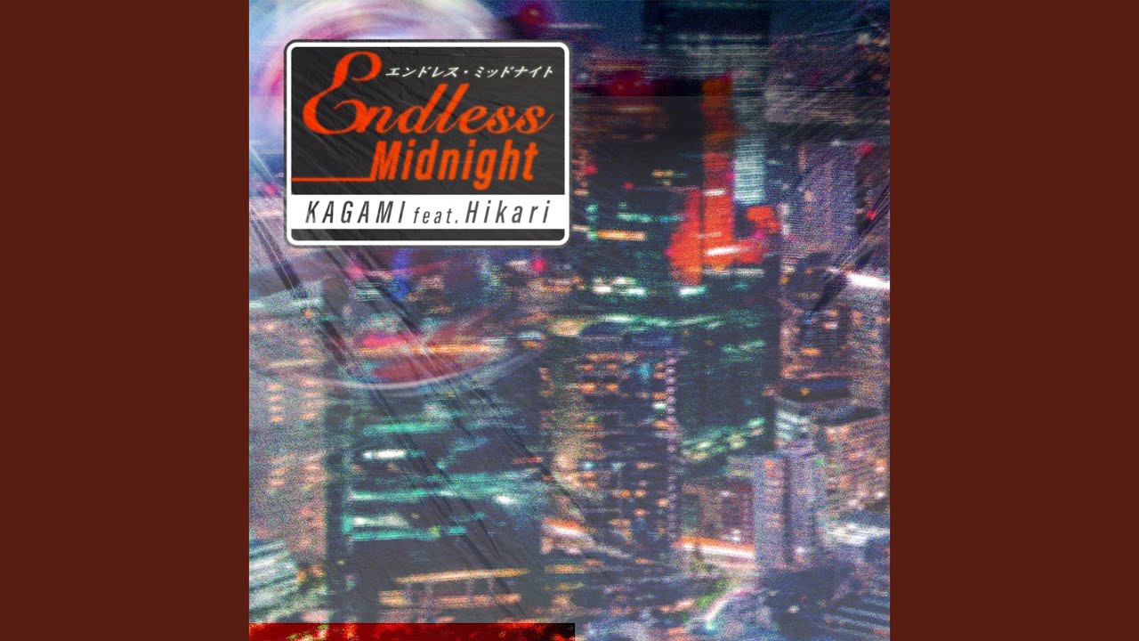 ENDLESS MIDNIGHT