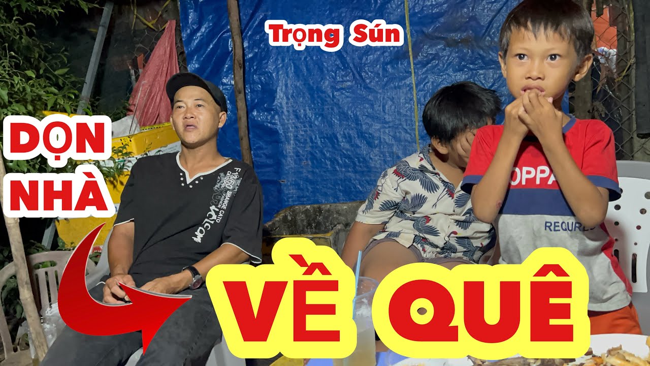 4164 | Trọng Sún giãy đẩy đòi dọn nhà bỏ về quê sống nghe mà tức anh ách đi ai có cản đâu?
