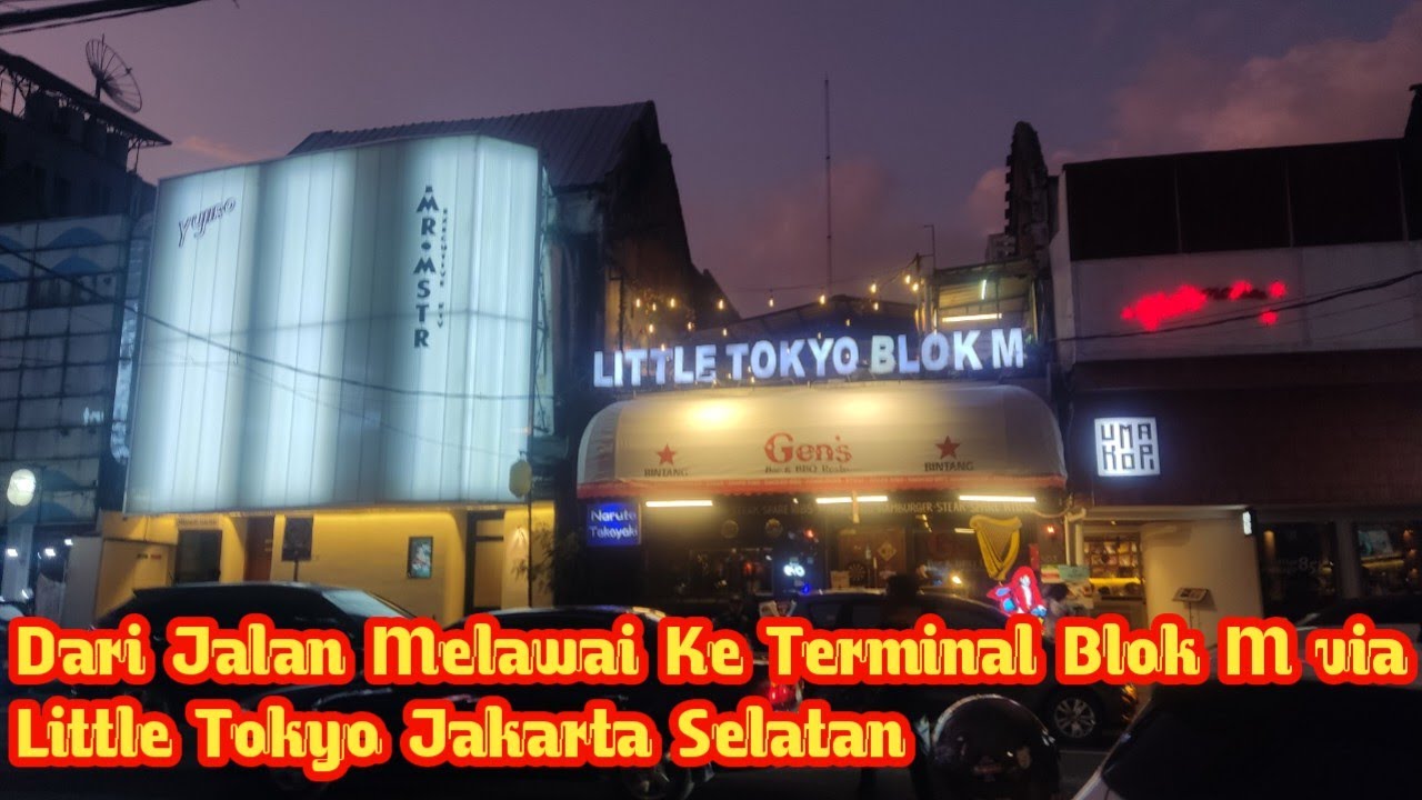 Dari Jalan Melawai Ke Terminal Blok M via Little Tokyo Jakarta Selatan 