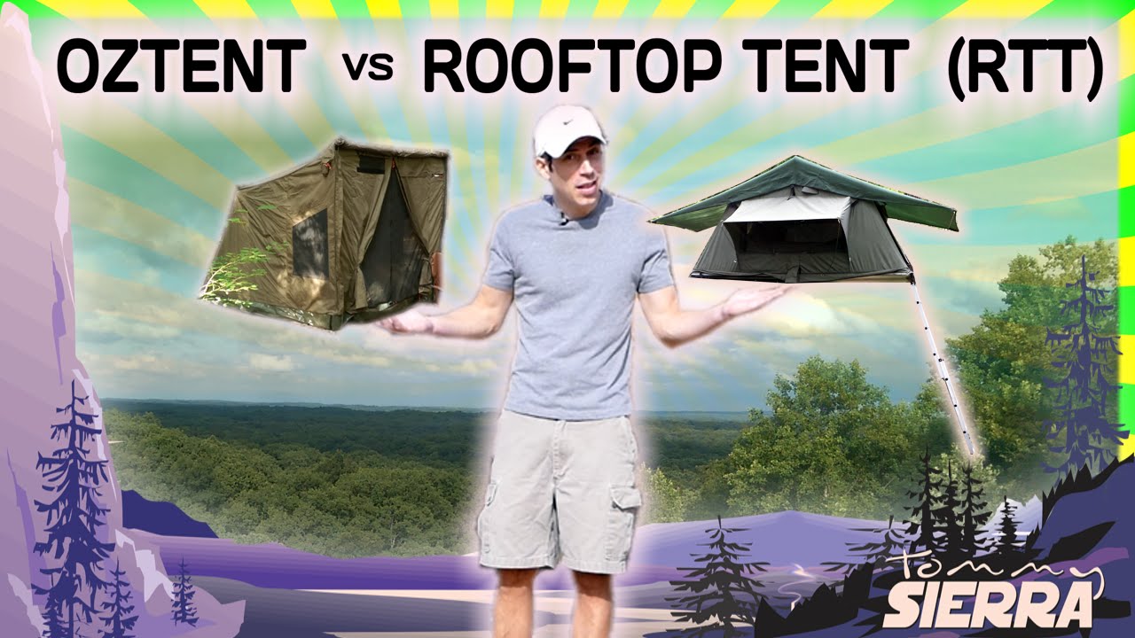 OZTENT vs. ROOFTOP TENT (RTT)