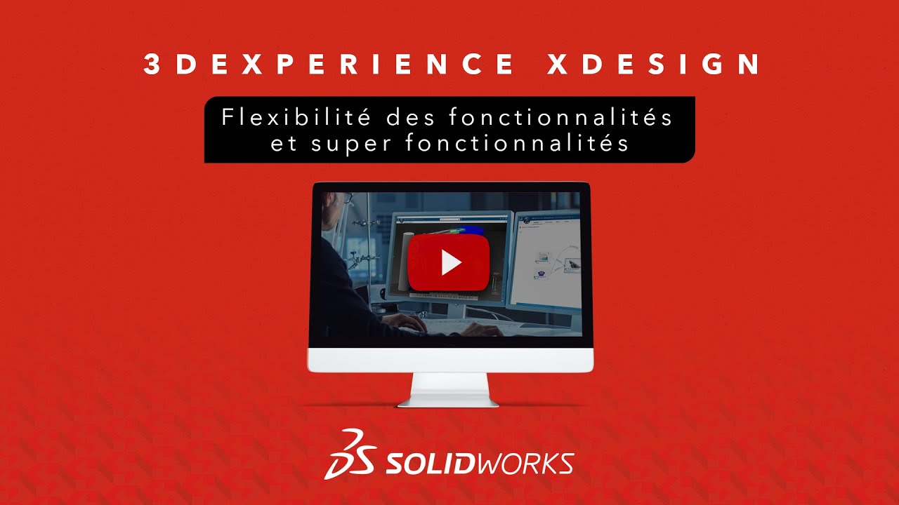 Trucs et Astuces #32 – 3DEXPERIENCE xDesign Flexibilité des Fonctionnalités et Super Fonctionnalités
