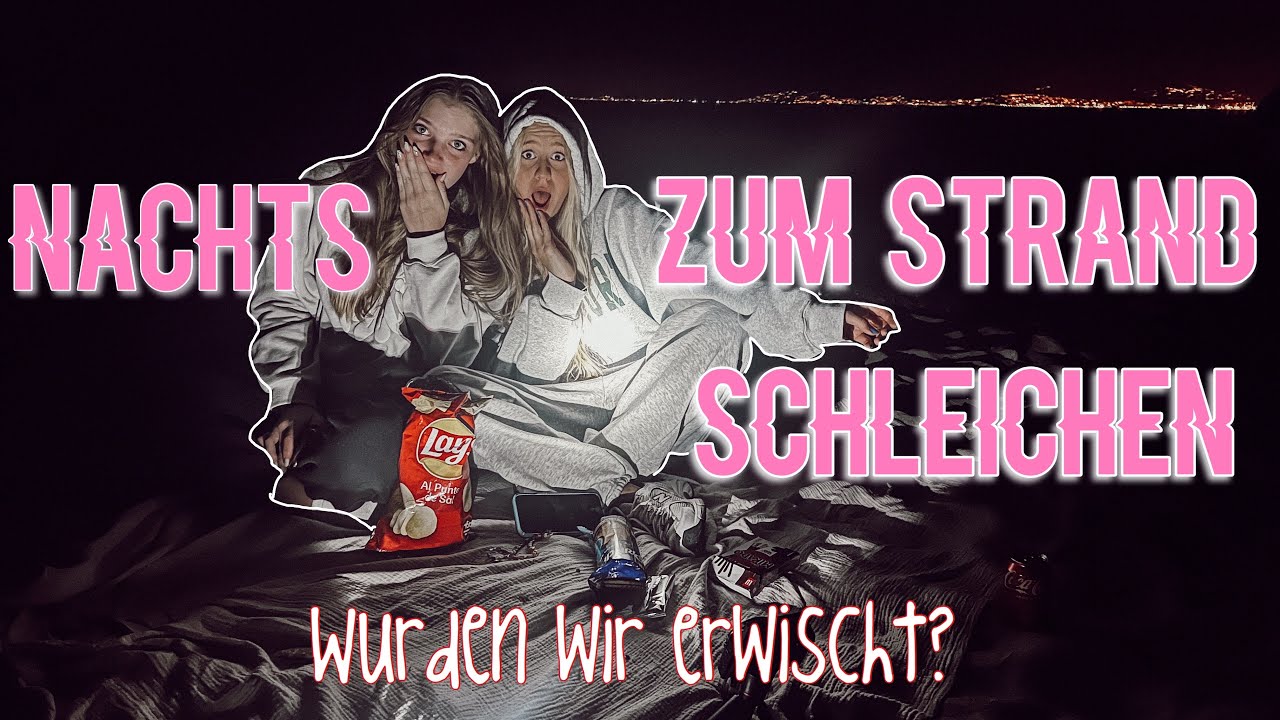 Nachts HEIMLICH zum Strand schleichen ! Wurden wir erwischt? | MaVie Noelle