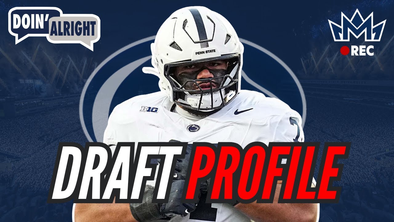 Olaivavega Ioane | Guard | Penn State – VOCH LOMBARDI & BRYAN BROADDUS DRAFT PROFILE 👑