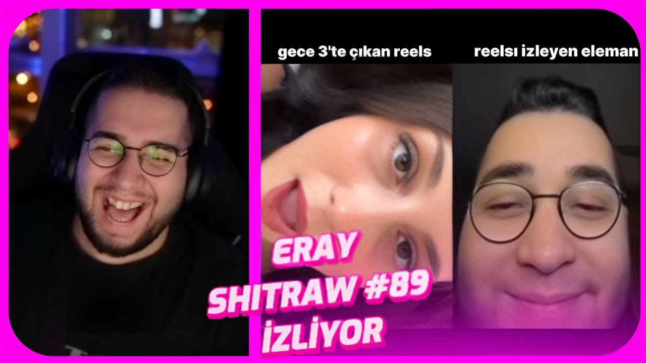 Eray - Çok sıcak | SHITRAW #89 izliyor ve samet reisle konuşuyor