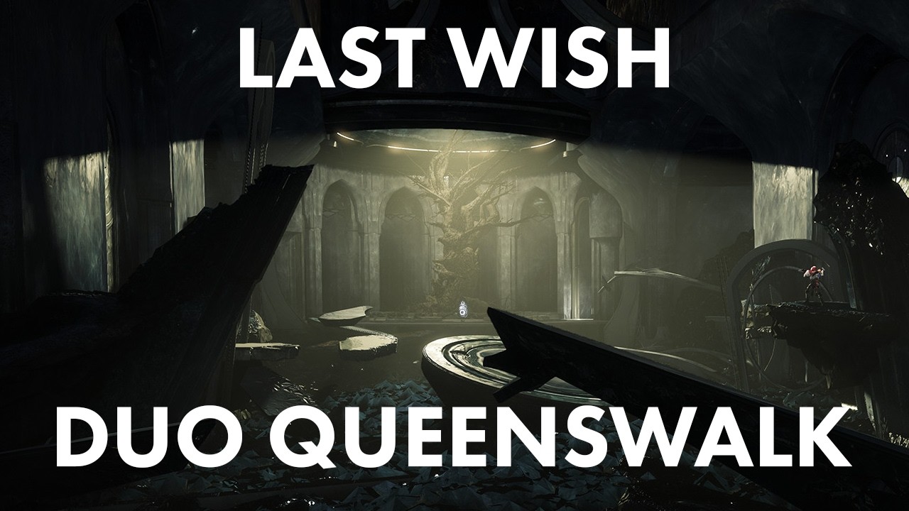 Last Wish: Duo Queenswalk | Destiny 2 MoT