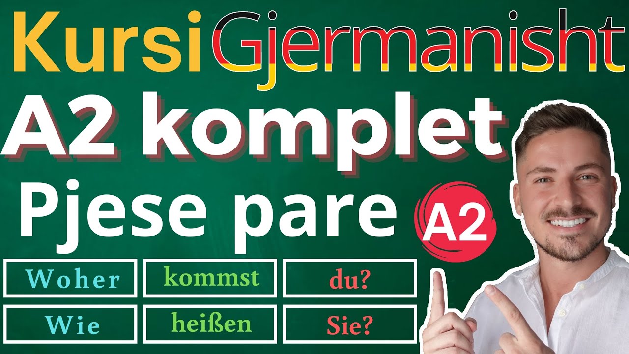 Kursi gjermanisht A2 komplet - Pjese pare