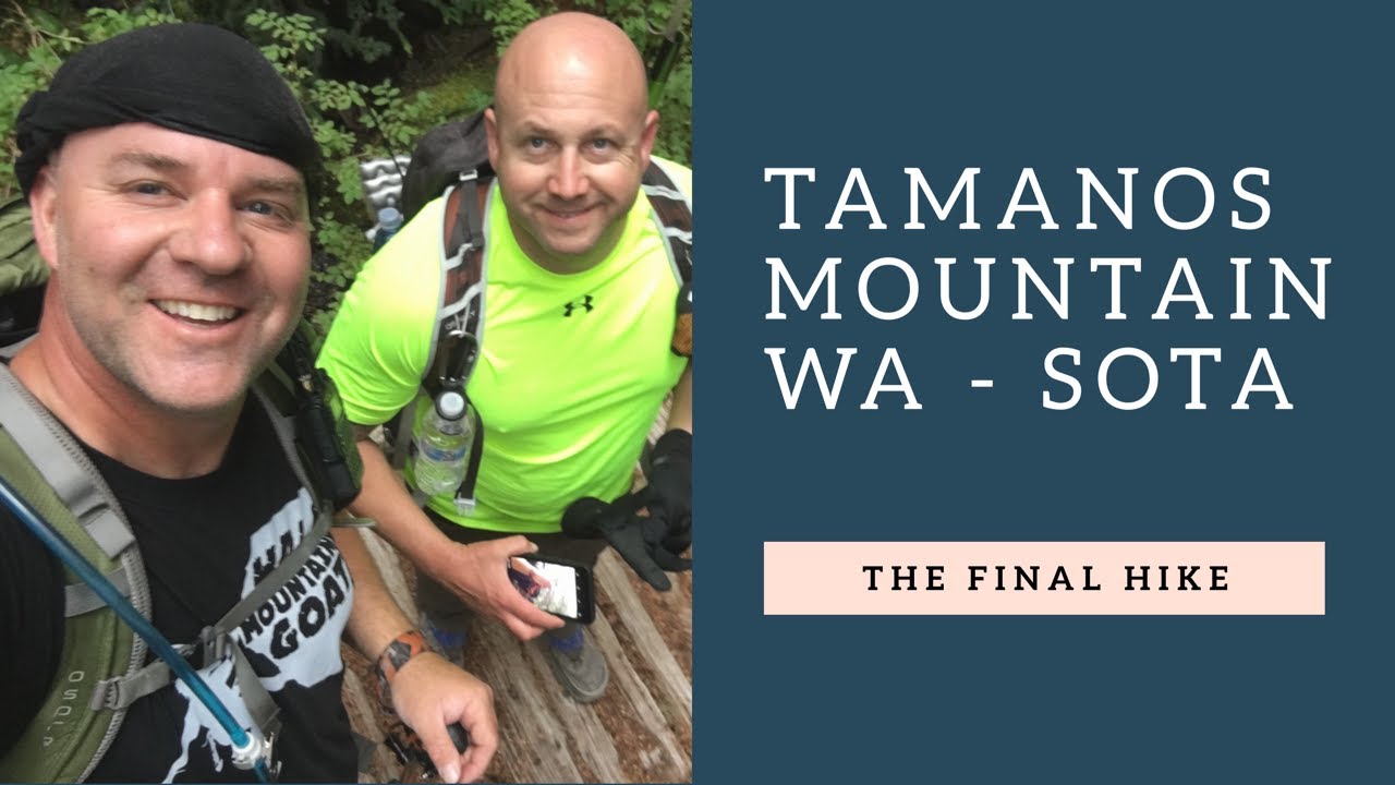 Tamanos Mtn   WA SOTA Trip