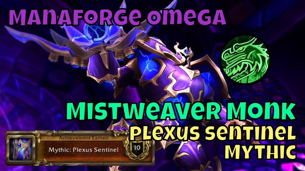 Mythic Plexus Sentinel Mistweaver Monk