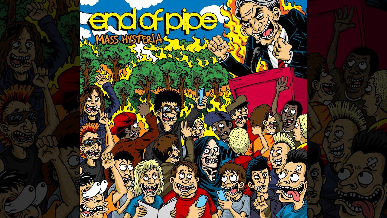 End of Pipe - Mass Hysteria [Full Album]