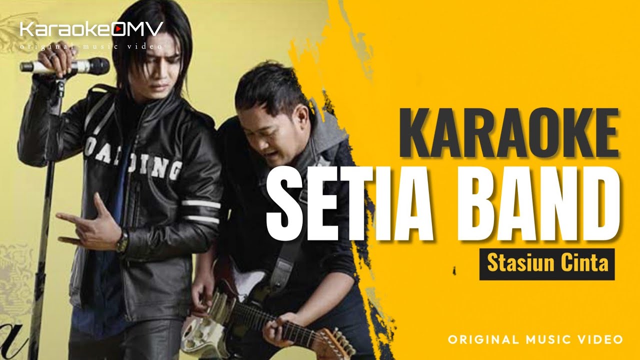Setia Band - Stasiun Cinta (Karaoke Original Music Video)