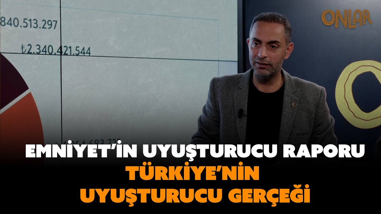 Emniyet'in uyuşturucu raporu, Türkiye'nin uyuşturucu gerçeği | Murat Ağırel anlatıyor...