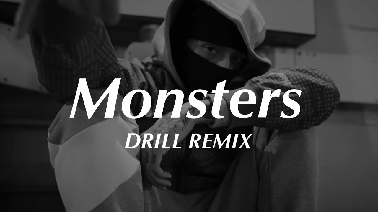 Monsters - Katie Sky (Official DRILL Remix)🤍