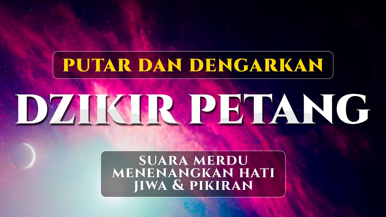Dzikir Petang, Doa Perlindungan Diri dan Melancarkan Rezeki - ALAA AQEL